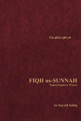 Seller image for Fiqh Us-Sunnah: Supererogatory Prayer (Paperback or Softback) for sale by BargainBookStores