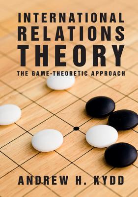 Seller image for International Relations Theory: The Game-Theoretic Approach (Paperback or Softback) for sale by BargainBookStores