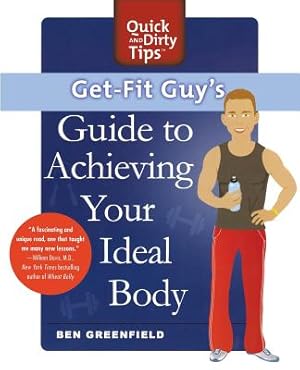 Immagine del venditore per Get-Fit Guy's Guide to Achieving Your Ideal Body: A Workout Plan for Your Unique Shape (Paperback or Softback) venduto da BargainBookStores