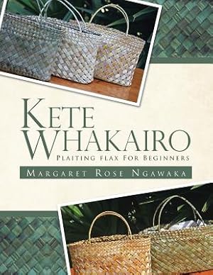 Seller image for Kete Whakairo: Plaiting Flax for Beginners (Paperback or Softback) for sale by BargainBookStores