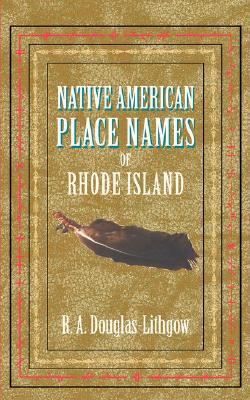 Seller image for Native American Place Names of Rhode Island (Paperback or Softback) for sale by BargainBookStores