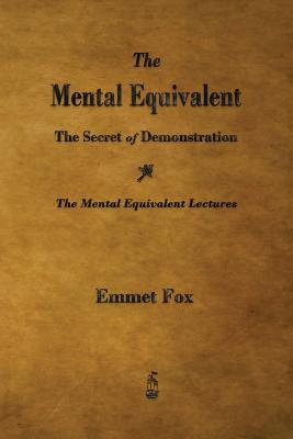 Image du vendeur pour The Mental Equivalent: The Secret of Demonstration (Paperback or Softback) mis en vente par BargainBookStores