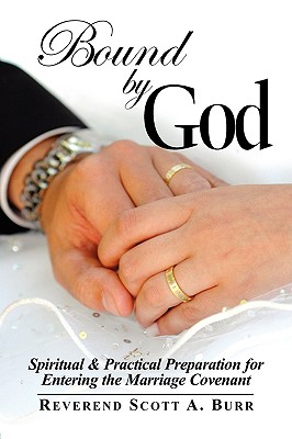 Seller image for Bound by God: Spiritual & Practical Preparation for Entering the Marriage Covenant (Paperback or Softback) for sale by BargainBookStores