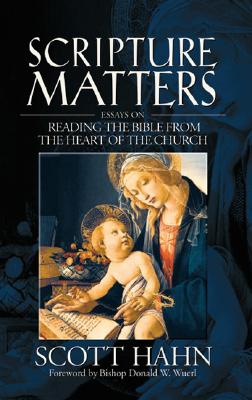 Immagine del venditore per Scripture Matters: Essays on Reading the Bible from the Heart of the Church (Paperback or Softback) venduto da BargainBookStores