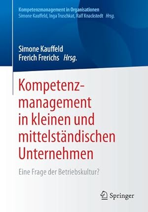 Seller image for Kompetenzmanagement in kleinen und mittelstndischen Unternehmen : Eine Frage der Betriebskultur? for sale by AHA-BUCH GmbH