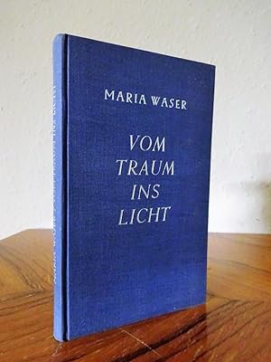 Imagen del vendedor de Vom Traum ins Licht. Gedichte. a la venta por Antiquariat Seibold