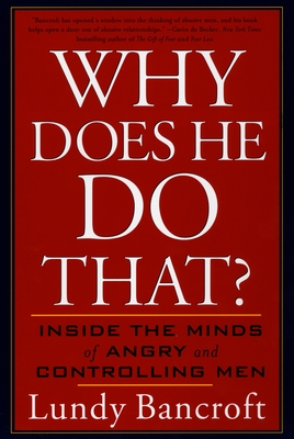 Image du vendeur pour Why Does He Do That?: Inside the Minds of Angry and Controlling Men (Paperback or Softback) mis en vente par BargainBookStores