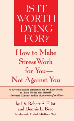 Immagine del venditore per Is It Worth Dying For?: A Self-Assessment Program to Make Stress Work for You, Not Against You (Paperback or Softback) venduto da BargainBookStores