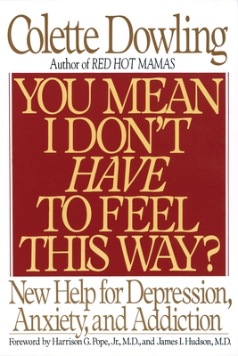 Bild des Verkufers fr You Mean I Don't Have to Feel This Way? (Paperback or Softback) zum Verkauf von BargainBookStores
