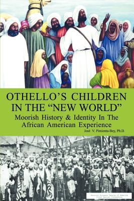 Seller image for Othello's Children in the New World: Moorish History and Identity in the African American Experience (Paperback or Softback) for sale by BargainBookStores