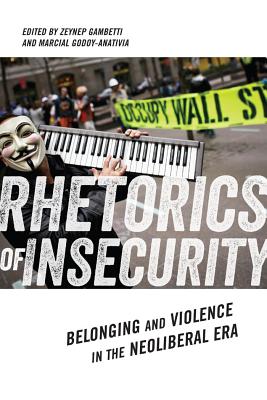 Bild des Verkufers fr Rhetorics of Insecurity: Belonging and Violence in the Neoliberal Era (Hardback or Cased Book) zum Verkauf von BargainBookStores