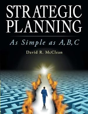 Bild des Verkufers fr Strategic Planning: As Simple as A, B, C (Paperback or Softback) zum Verkauf von BargainBookStores