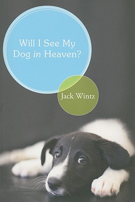 Seller image for Will I See My Dog in Heaven?: God's Saving Love for the Whole Family of Creation (Paperback or Softback) for sale by BargainBookStores