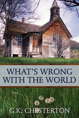 Seller image for What's Wrong with the World (Paperback or Softback) for sale by BargainBookStores