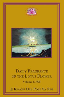 Imagen del vendedor de Daily Fragrance of the Lotus Flower, Vol. 4 (1995) (Paperback or Softback) a la venta por BargainBookStores