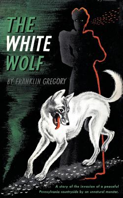 Bild des Verkufers fr The White Wolf (Valancourt 20th Century Classics) (Paperback or Softback) zum Verkauf von BargainBookStores