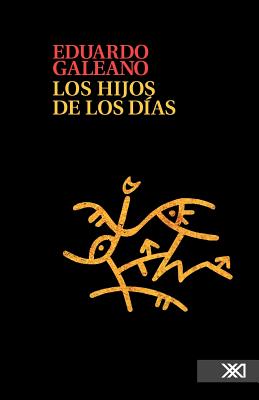 Bild des Verkufers fr Los Hijos de Los Dias (Paperback or Softback) zum Verkauf von BargainBookStores