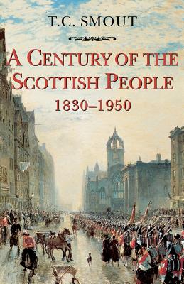 Seller image for Century of the Scottish People: 1830-1950 (Paperback or Softback) for sale by BargainBookStores