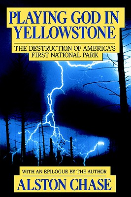 Seller image for Playing God in Yellowstone: The Destruction of American (Ameri)CA S First National Park (Paperback or Softback) for sale by BargainBookStores