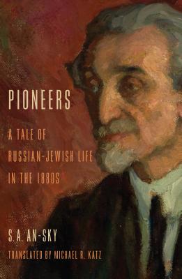 Bild des Verkufers fr Pioneers: A Tale of Russian-Jewish Life in the 1880s (Paperback or Softback) zum Verkauf von BargainBookStores