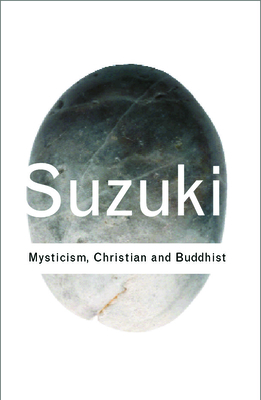 Imagen del vendedor de Mysticism: Christian and Buddhist (Paperback or Softback) a la venta por BargainBookStores