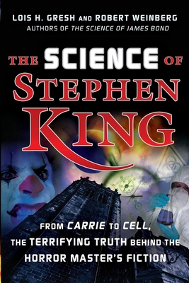 Seller image for The Science of Stephen King: From Carrie to Cell, the Terrifying Truth Behind the Horror Masters Fiction (Paperback or Softback) for sale by BargainBookStores
