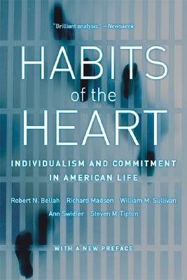 Imagen del vendedor de Habits of the Heart: Individualism and Commitment in American Life (Paperback or Softback) a la venta por BargainBookStores