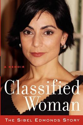 Seller image for Classified Woman-The Sibel Edmonds Story: A Memoir (Paperback or Softback) for sale by BargainBookStores