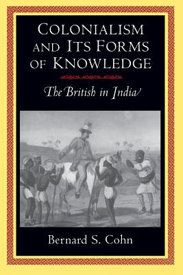 Seller image for Colonialism and Its Forms of Knowledge: The British in India (Paperback or Softback) for sale by BargainBookStores