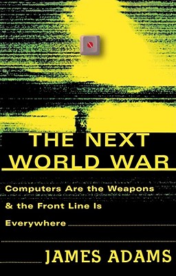 Seller image for The Next World War: Computers Are the Weapons and the Front Line is Everywhere (Paperback or Softback) for sale by BargainBookStores