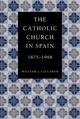 Imagen del vendedor de The Catholic Church in Spain, 1875-1998 (Paperback or Softback) a la venta por BargainBookStores