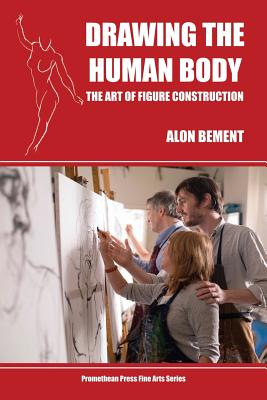 Seller image for Drawing the Human Body: The Art of Figure Construction (Paperback or Softback) for sale by BargainBookStores