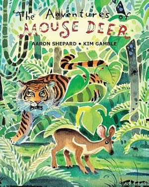 Seller image for The Adventures of Mouse Deer: Favorite Tales of Southeast Asia (Paperback or Softback) for sale by BargainBookStores