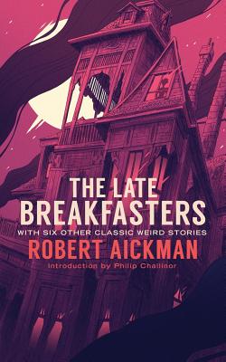 Seller image for The Late Breakfasters and Other Strange Stories (Valancourt 20th Century Classics) (Paperback or Softback) for sale by BargainBookStores