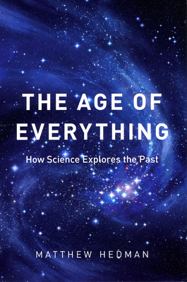 Imagen del vendedor de The Age of Everything: How Science Explores the Past (Paperback or Softback) a la venta por BargainBookStores