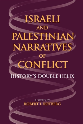 Imagen del vendedor de Israeli and Palestinian Narratives of Conflict: History's Double Helix (Paperback or Softback) a la venta por BargainBookStores