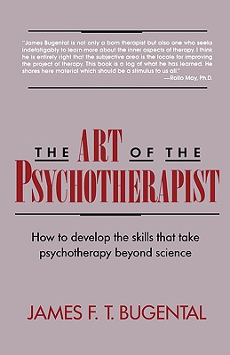 Imagen del vendedor de The Art of the Psychotherapist: How to Develop the Skills That Take Psychotherapy Beyond Science (Paperback or Softback) a la venta por BargainBookStores
