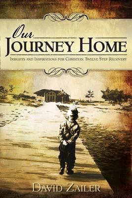 Seller image for Our Journey Home - Insights & Inspirations for Christian Twelve Step Recovery (Paperback or Softback) for sale by BargainBookStores