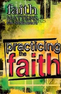 Seller image for Faith Matters for Young Adults: Practicing the Faith (Paperback or Softback) for sale by BargainBookStores