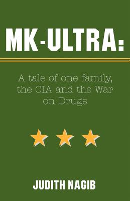 Seller image for MK-Ultra: A Tale of One Family, the CIA and the War on Drugs (Paperback or Softback) for sale by BargainBookStores