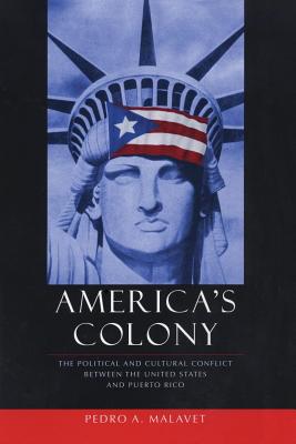 Seller image for America's Colony: The Political and Cultural Conflict Between the United States and Puerto Rico (Paperback or Softback) for sale by BargainBookStores