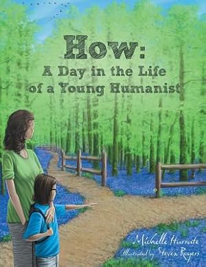 Imagen del vendedor de How: A Day in the Life of a Young Humanist (Paperback or Softback) a la venta por BargainBookStores