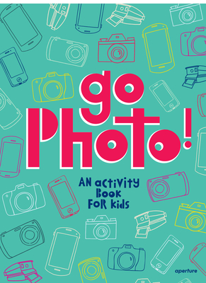 Imagen del vendedor de Go Photo! an Activity Book for Kids (Hardback or Cased Book) a la venta por BargainBookStores