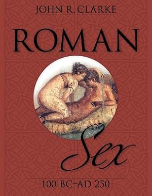 Seller image for Roman Sex: 100 B.C. to A.D. 250 (Paperback or Softback) for sale by BargainBookStores