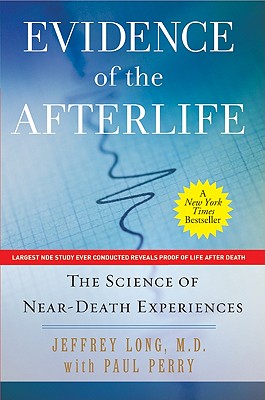 Seller image for Evidence of the Afterlife: The Science of Near-Death Experiences (Paperback or Softback) for sale by BargainBookStores