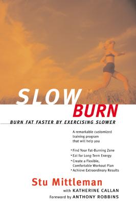 Imagen del vendedor de Slow Burn: Burn Fat Faster by Exercising Slower (Paperback or Softback) a la venta por BargainBookStores
