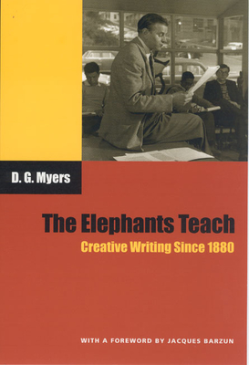 Seller image for The Elephants Teach: Creative Writing Since 1880 (Paperback or Softback) for sale by BargainBookStores