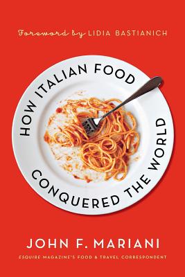 Immagine del venditore per How Italian Food Conquered the World (Paperback or Softback) venduto da BargainBookStores