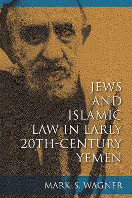 Bild des Verkufers fr Jews and Islamic Law in Early 20th-Century Yemen (Paperback or Softback) zum Verkauf von BargainBookStores