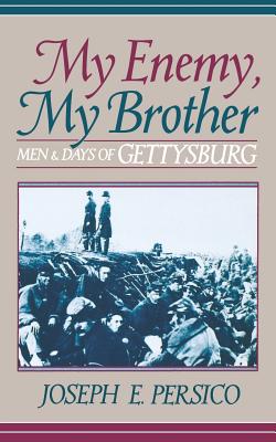 Seller image for My Enemy, My Brother: Men and Days of Gettysburg (Paperback or Softback) for sale by BargainBookStores